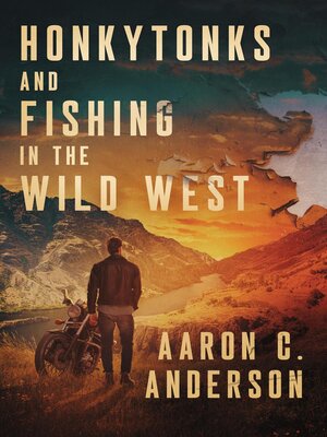 cover image of Honkytonks and Fishing in the Wild West